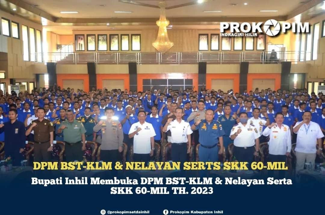 Bupati Inhil Buka DPM BST-KLM dan Nelayan Serta SKK 60-MIL 2023